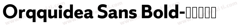 Orqquidea Sans Bold字体转换